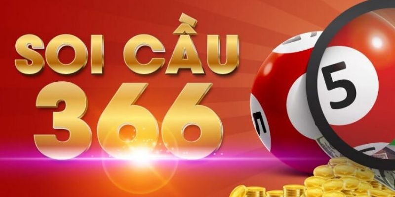 Tham khảo kinh nghiệm soi câu 366 chuẩn nhất